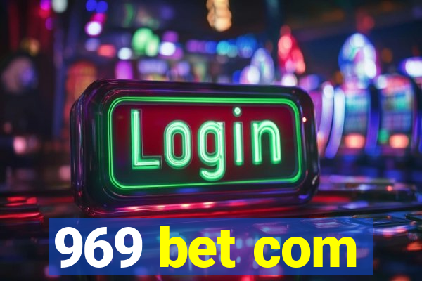 969 bet com